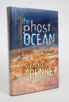Item #002848 The Ghost Ocean. Richard Benke