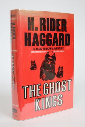 Item #002854 The Ghost Kings. H. Rider Haggard, Sir Henry Rider