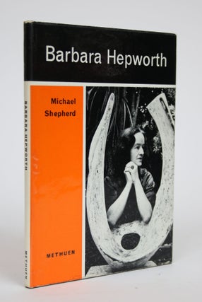 Item #002862 Barbara Hepworth. Michael Shepherd