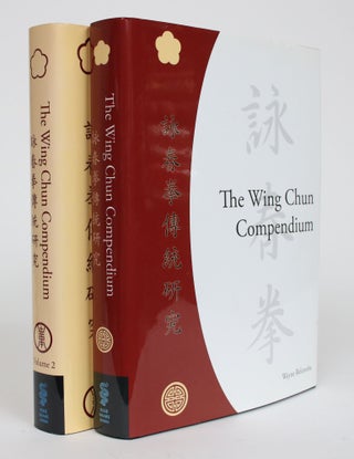 Item #002863 The Wing Chun Compendium. Wayne Belonoha