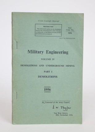 Item #002870 Military Engineering Volume IV: Demolitions and Underground Mining. Part I:...