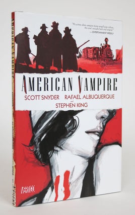 Item #002872 American Vampire. Scott Snyder, Rafael Albuquerque, Stephen King