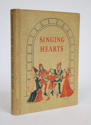 Item #002904 Singing Hearts. Sisters of Saint Joseph of Boston, Arthur I. Gates