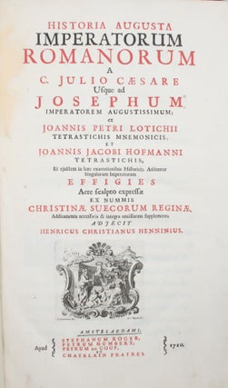 Historia Augusta Imperatorum Romanorum: a C. Julio Caesare Usque Ad Josephum Imperatorem Augustissimum