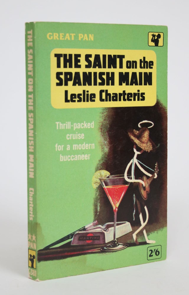 Item #002980 The Saint on the Spanish Main. Leslie Charteris.