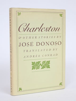Item #003055 Charleston & Other Stories. Jose Donoso, Andree Conrad