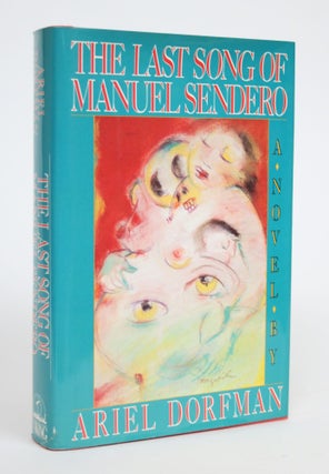 Item #003062 The Last Song of Manuel Sendero. Ariel Dorfman
