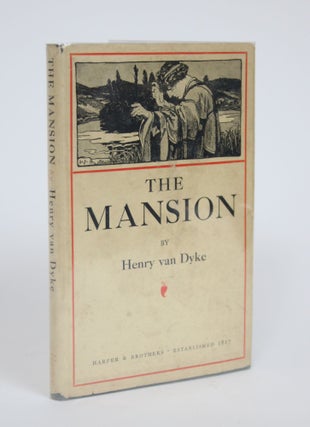 Item #003065 The Mansion. Henry Van Dyke