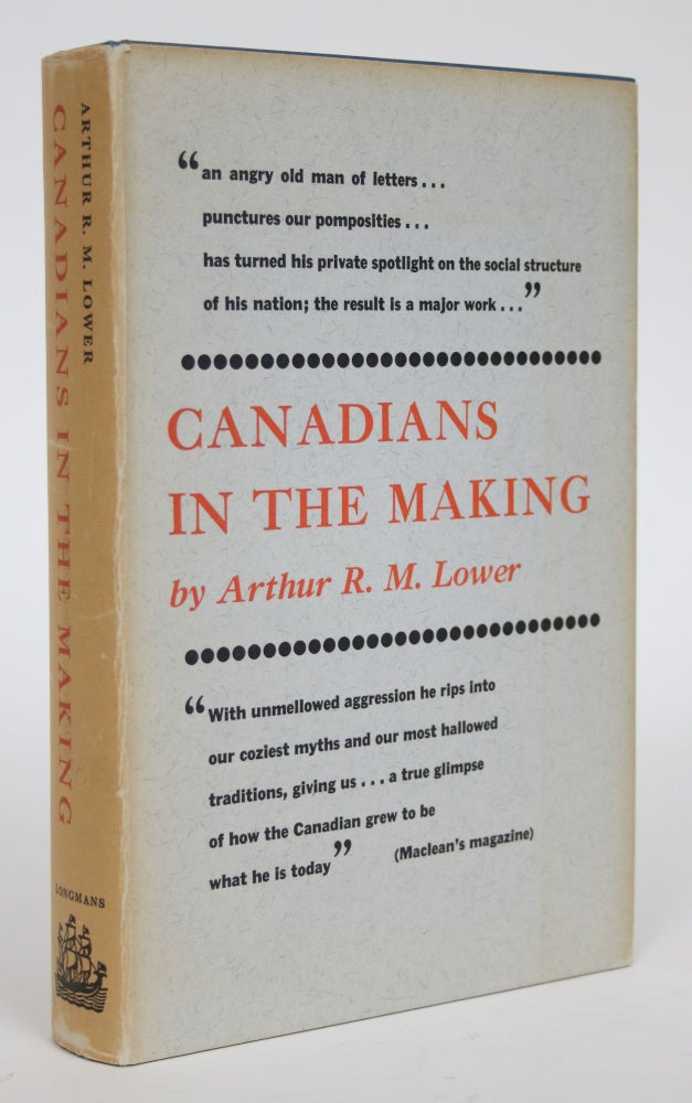 Item #003085 Canadians in the Making: A Social History of Canada. Arthur R. M. Lower, Reginald Marsden.