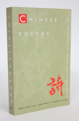 Item #003109 Chinese Poetry: An Anthology of Major Modes and Genres. Wai-Lim Yip, and