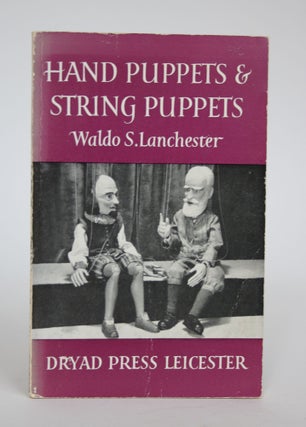 Item #003126 Hand Puppets and String Puppets. Waldo S. Lanchester