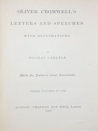 Oliver Cromwell's Letters and Speeches, with Elucidations By Thomas Carlyle