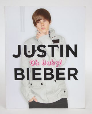 Item #003172 Justin Bieber: Oh Baby! Mary Boone