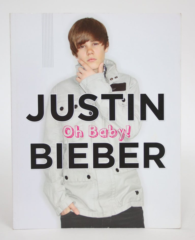 Item #003172 Justin Bieber: Oh Baby! Mary Boone.