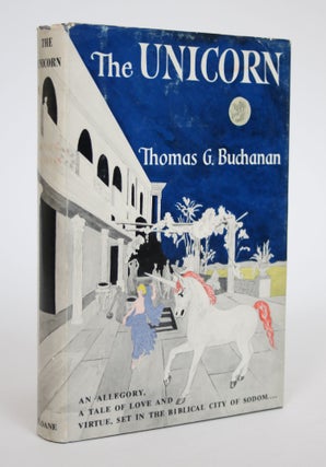 Item #003190 The Unicorn. Thomas G. Buchanan