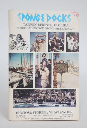 Item #003191 Sponge Docks: Tarpon Springs, Florida - "America's Sponge Diving Birthplace" Eileen...