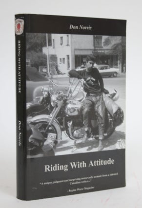 Item #003263 Riding With Attitude. Don Norris