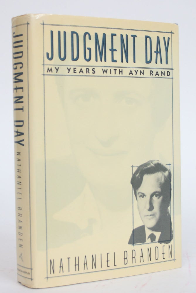 Item #003298 Judgment Day: My Years with Ayn Rand. Nathaniel Branden.