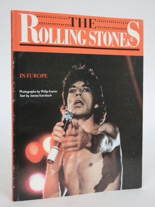 Item #003318 The Rolling Stones in Europe. James Karnbach