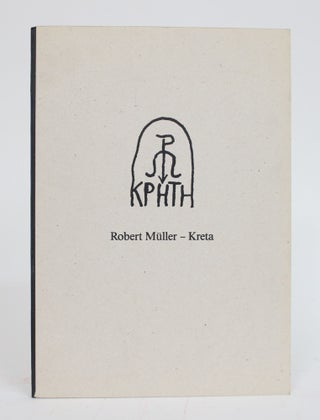 Item #003325 Kreta: Zeichnungen 1978-1987. Robert Muller