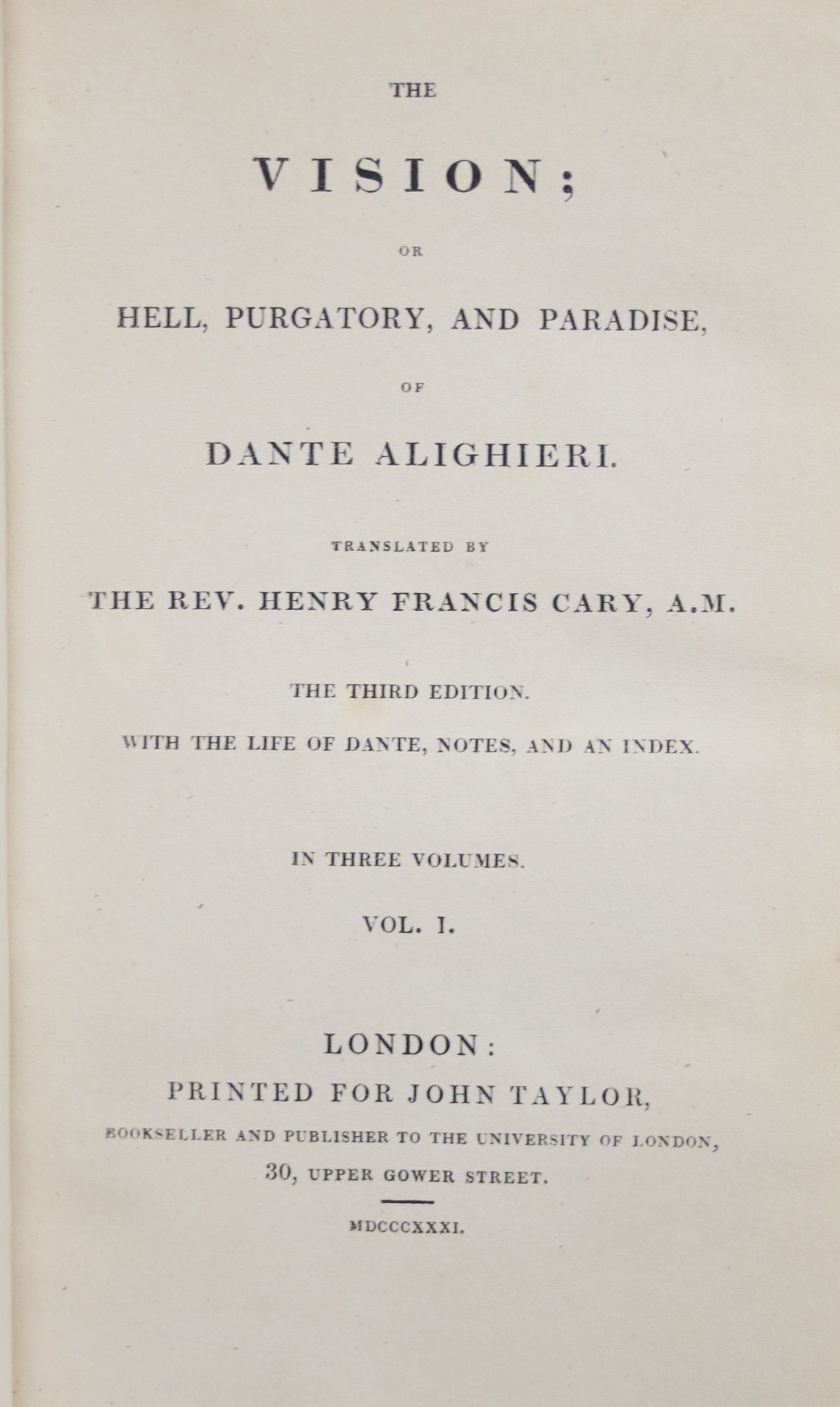 The Vision or Hell Purgatory and Paradise of Dante Alighieri