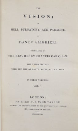 The Vision; or, Hell, Purgatory, and Paradise, of Dante Alighieri (3 VOLUMES)