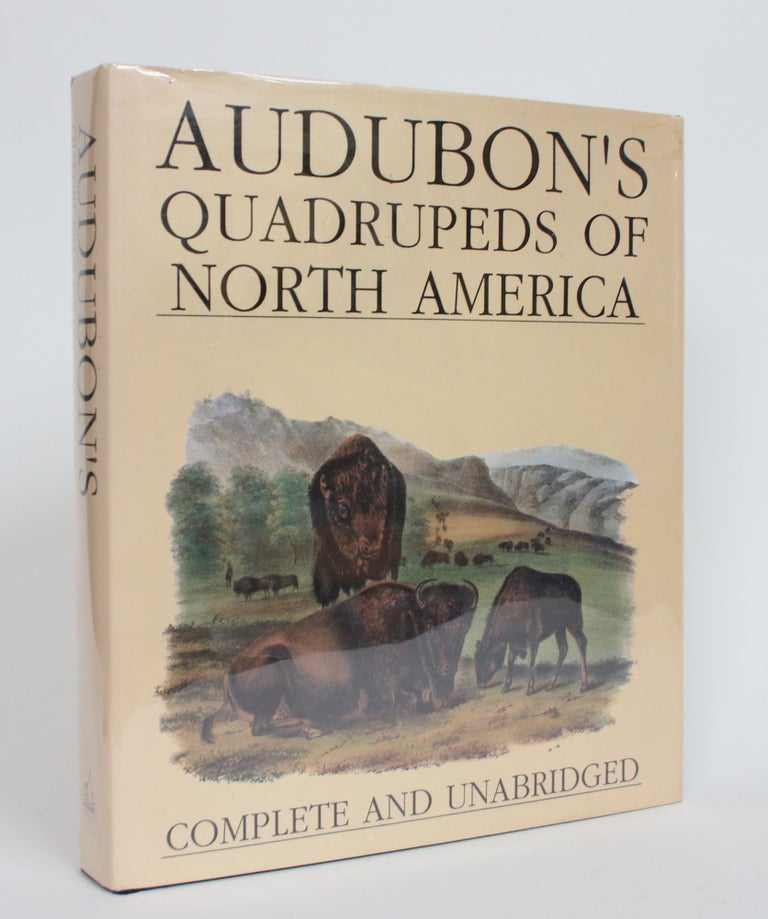 Item #003370 Audubon's Quadrupeds of North America, Complete and Unabridged. John James Audubon, Tony Meisel, editorial director.