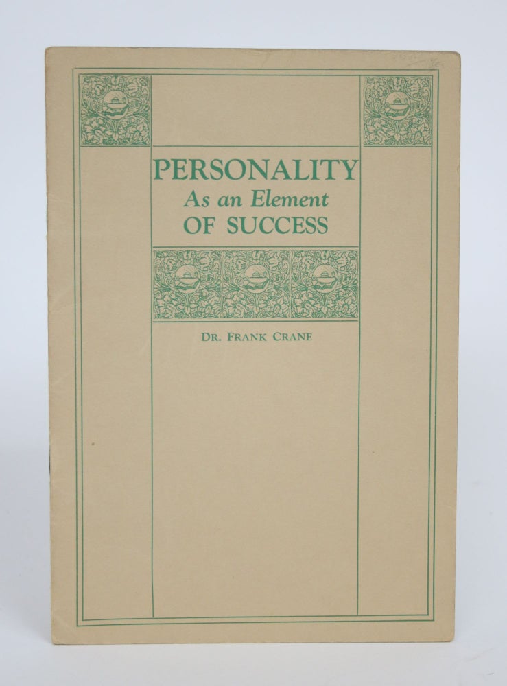 Item #003375 Personality as an Element of Success. Frank Crane.