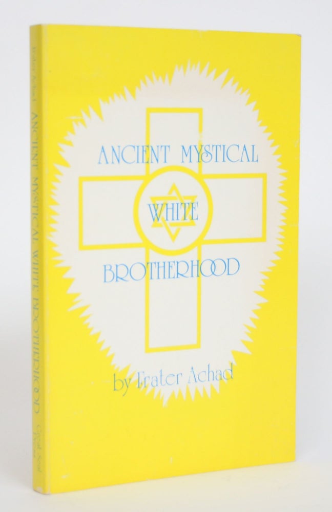 Item #003403 Ancient Mystical White Brotherhood. Frater Achad.