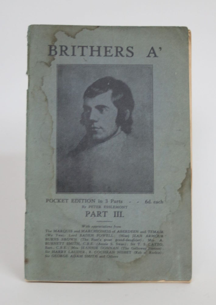 Item #003466 Brithers A': A Minute a Day with Burns. Poet, Lover, and Prophet of Brotherhood. Peter Esslemont.
