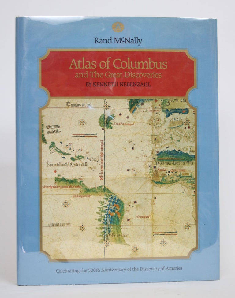 Item #003482 Atlas of Columbus and the Great Discoveries. Kenneth Nebenzahl.
