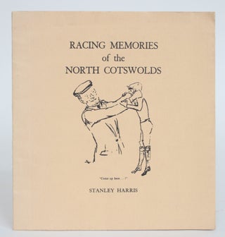 Item #003504 Racing Memories of the North Cotswolds. Stanley Harris