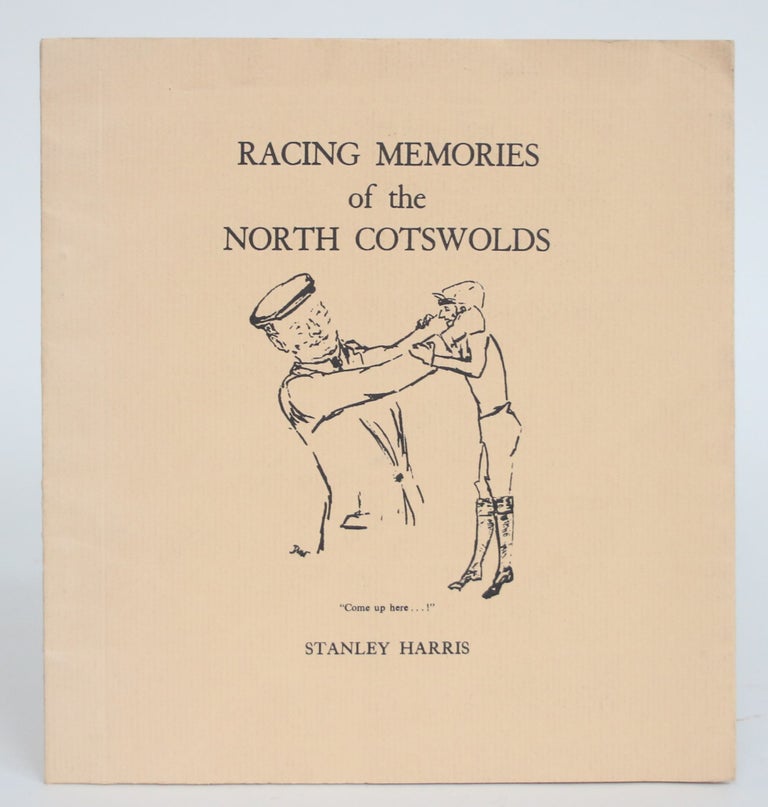 Item #003504 Racing Memories of the North Cotswolds. Stanley Harris.