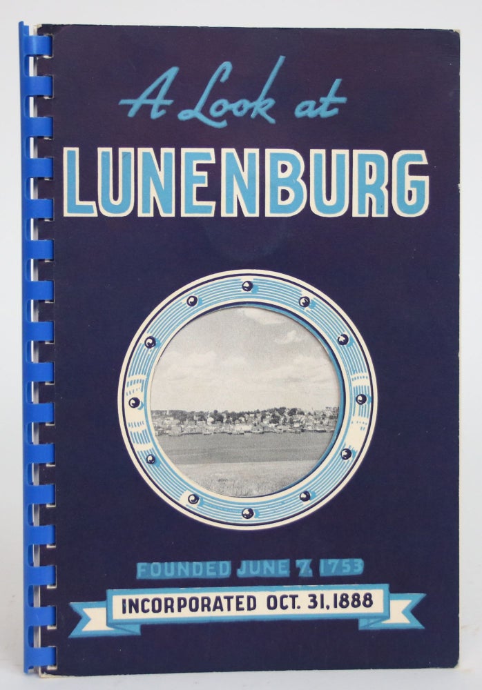 Item #003530 Town of Lunenburg Nova Scotia: 65th Annual Report. Town of Lunenburg.