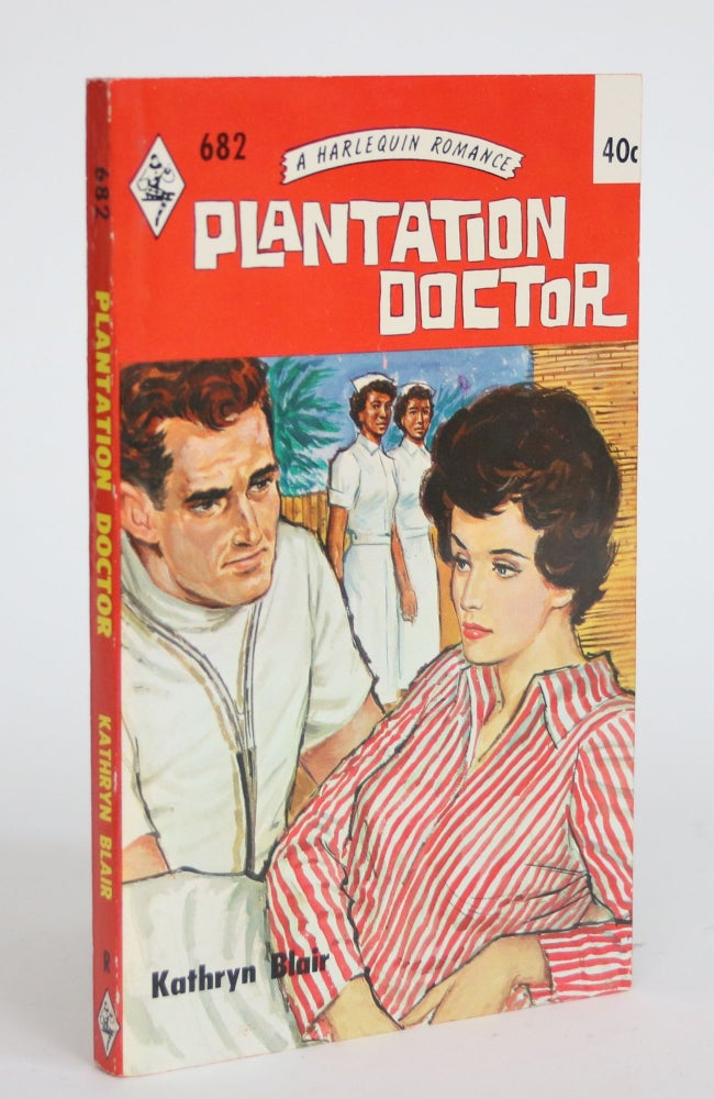 Item #003544 Plantation Doctor. Kathryn Blair.