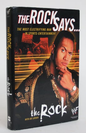 Item #003572 The Rock Says: The Most Electrifying Man in Sports-Entertainment. The Rock, Joe Layden