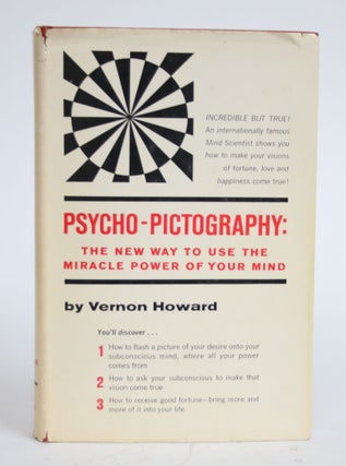 Item #003580 Psycho-Photography: The New Way to Use the Miracle Power of Your Mind. Vernon Howard