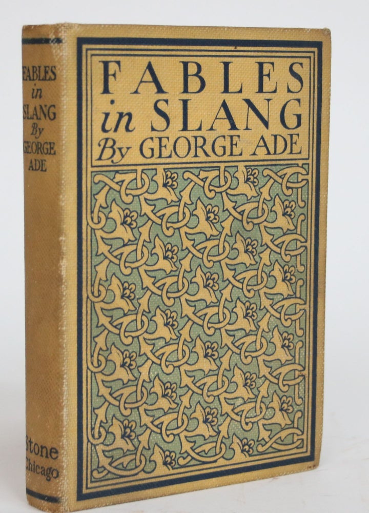 Item #003584 Fables in Slang. George Ade.