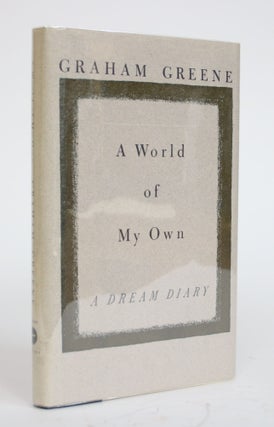 Item #003603 A World of My Own: a Dream Diary. Graham Greene