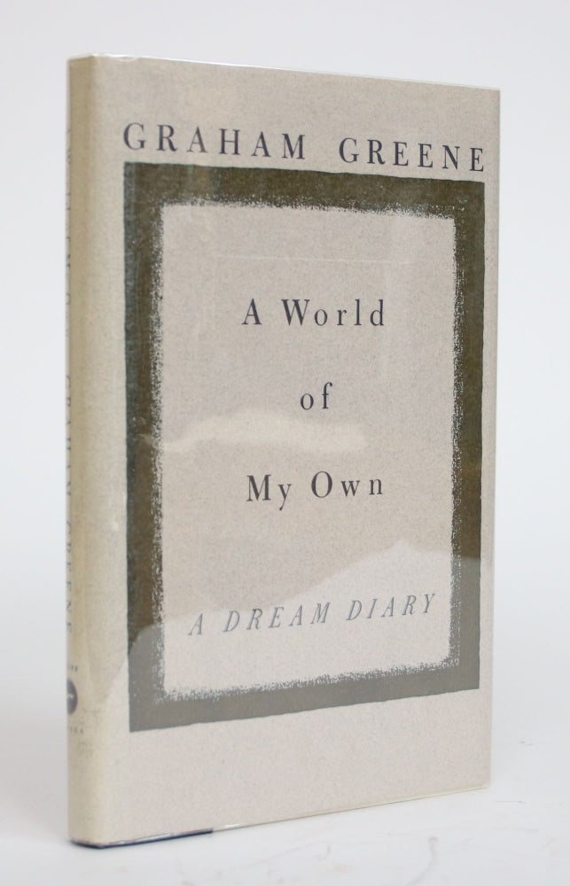 Item #003603 A World of My Own: a Dream Diary. Graham Greene.