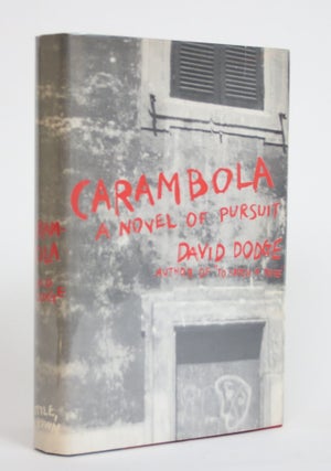 Item #003637 Caramboloa: A Novel of Pursuit. David Dodge