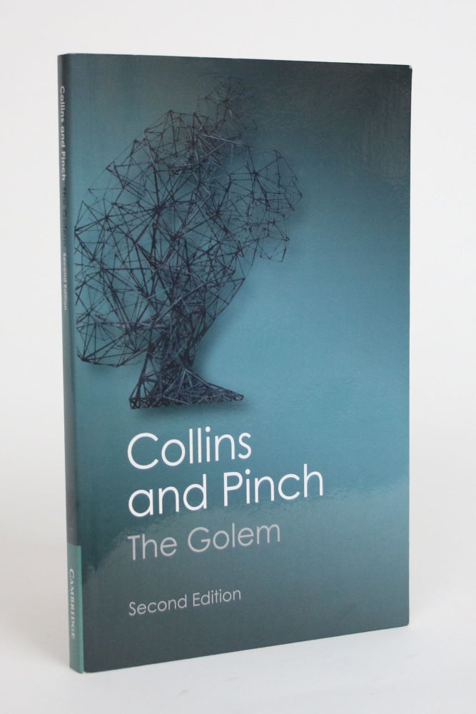 Item #003651 The Golem: What You Should Know About Science. Harry Collins, Trevor Pinch.