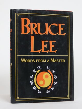 Item #003667 Words from a Master. Bruce Lee, John R. Little