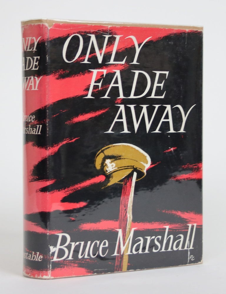Item #003671 Only Fade Away. Bruce Marshall.