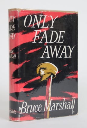 Item #003671 Only Fade Away. Bruce Marshall