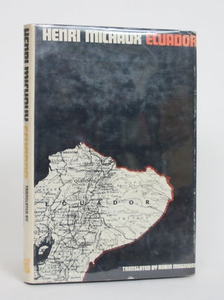 Item #003704 Ecuador: A Travel Journal. Henri Michaux, Robin Magowan