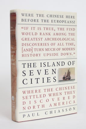 Item #003735 The Island of Seven Cities: Where the Chinese Settled When They Discovered North...