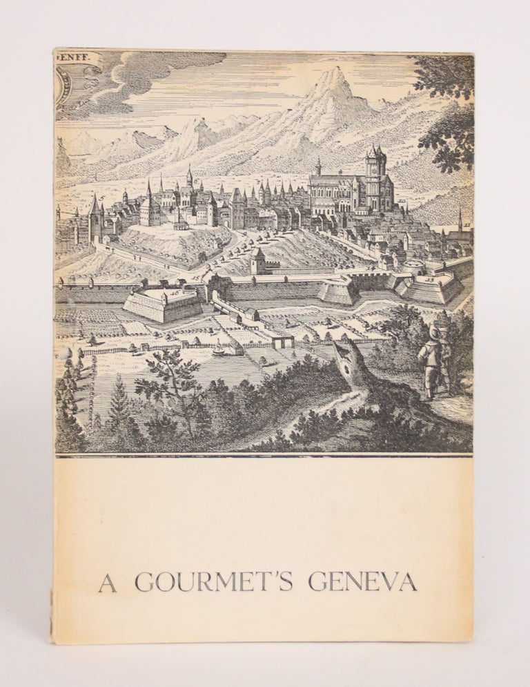Item #003742 A Gourmet's Geneva: A Gastronomic Guide to an International City. David M. Lank.