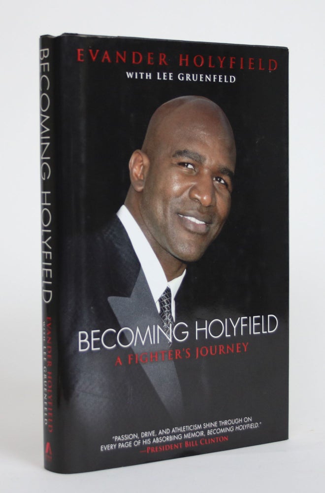 Item #003753 Becoming Holyfield: A Fighter's Journey. Evander Holyfield, Lee Gruenfeld.