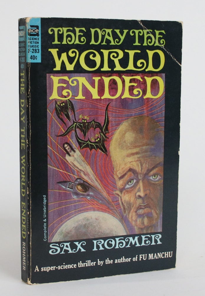 Item #003809 The Day the World Ended. Sax Rohmer.